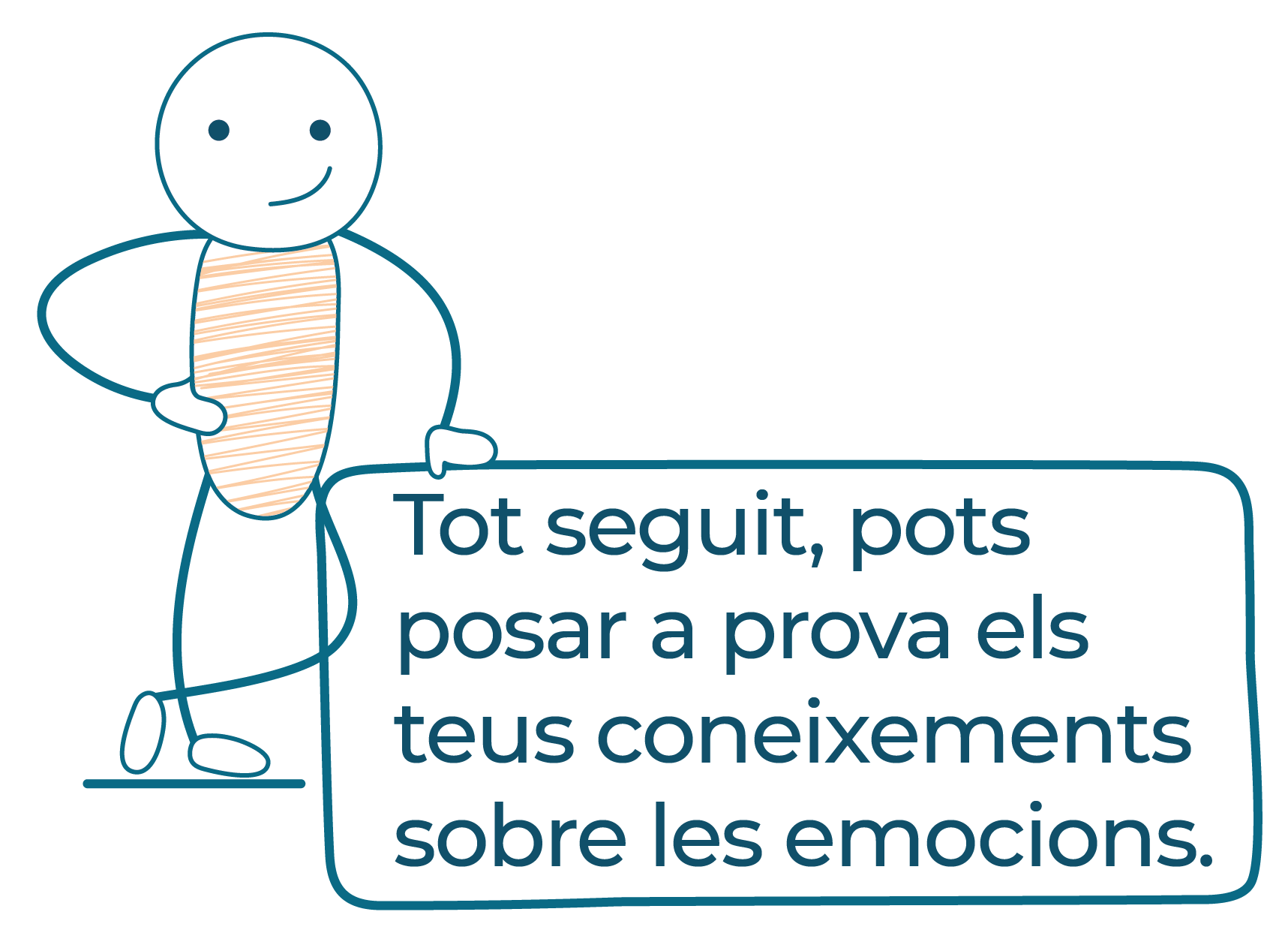 Tot seguit, pots posar a prova els teus coneixements sobre les emocions Tot seguit, pots posar a prova els teus coneixements sobre les emocions